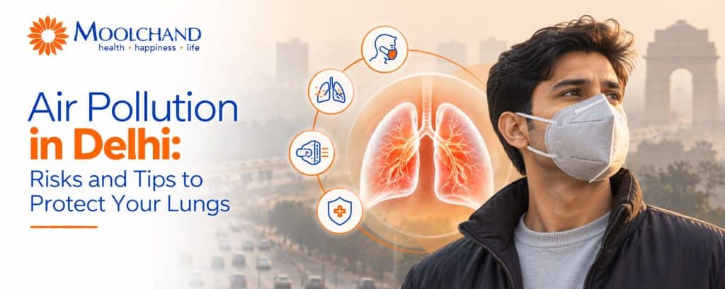 Air Pollution in Delhi: Risks and Tips to Protect Your Lungs